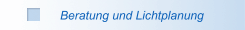 Beratung und Lichtplanung